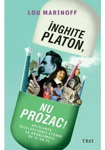 Inghite Platon, nu Prozac!