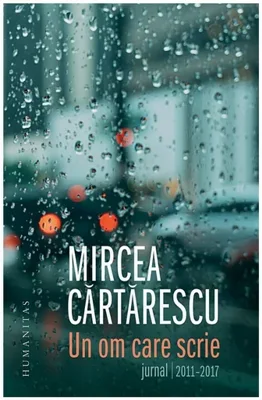 Un om care scrie: Jurnal 2011-2017