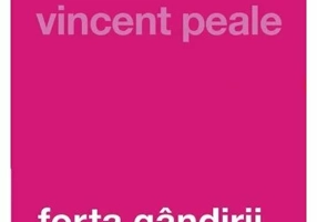 Forta gandirii pozitive, editie revizuita