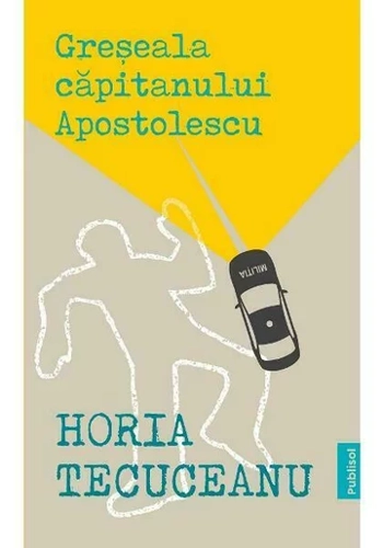 Greseala Capitanului Apostolescu