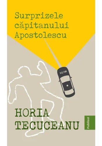 Surprizele capitanului Apostolescu