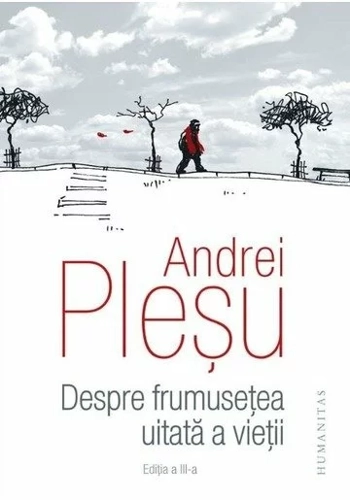 Despre frumusetea uitata a vietii