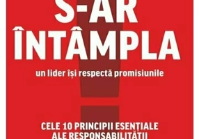 Orice s-ar intampla un lider isi respecta promisiunile