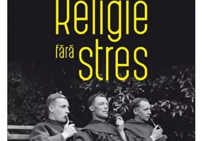 Nici toate ale popii. Religie fara stres