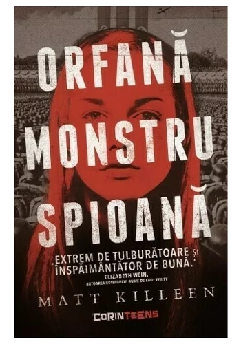 Orfana, monstru, spioana