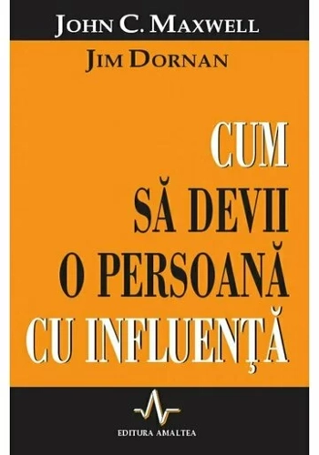Cum sa devii o persoana cu influenta