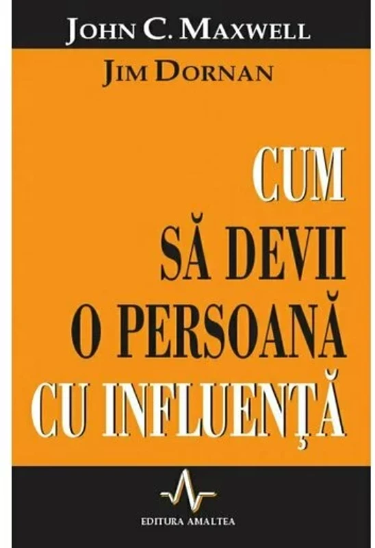 Cum sa devii o persoana cu influenta