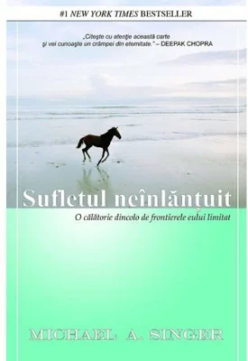 Sufletul neinlantuit. O calatorie dincolo de frontierele eului limitat