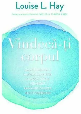 Vindeca-ti corpul