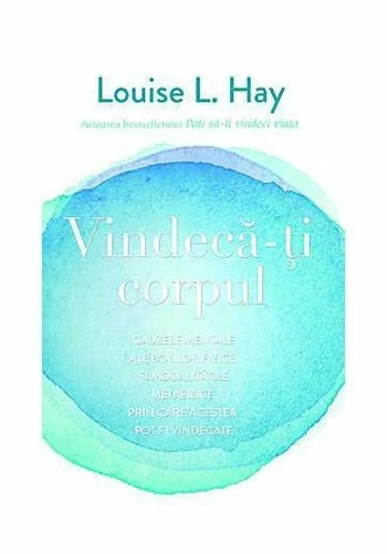 Vindeca-ti corpul