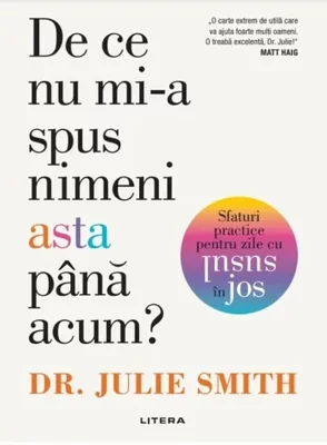 De ce nu mi-a spus nimeni asta pana acum? Sfaturi practice pentru zile cu susul in jos