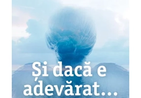 Si daca e adevarat