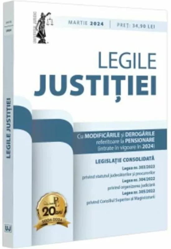 Legile justitiei: martie 2024