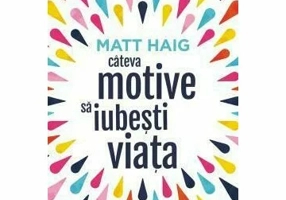 Cateva motive sa iubesti viata