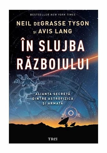 In slujba razboiului. Alianta secreta dintre astrofizica si armata
