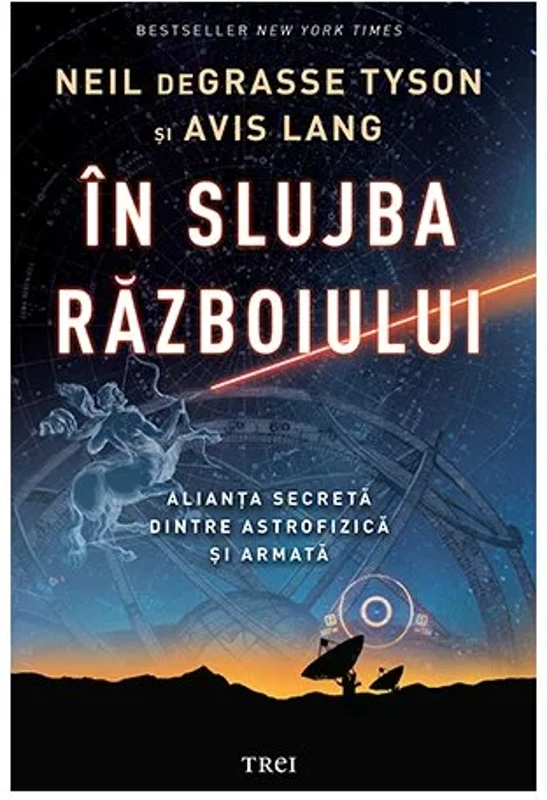 In slujba razboiului. Alianta secreta dintre astrofizica si armata