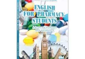 English for Pharmacy Students. Advanced Grammar and Vocabulary