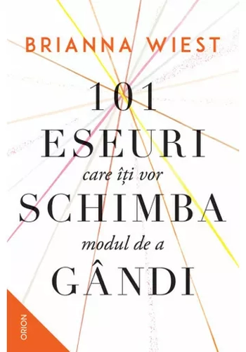 101 eseuri care iti vor schimba modul de a gandi