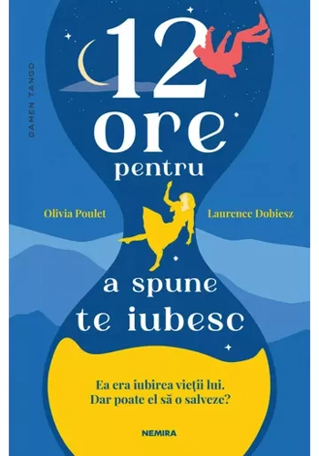 12 ore pentru a spune te iubesc