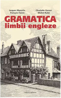 Gramatica limbii engleze (nivelul B2-C2)