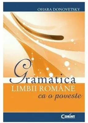 Gramatica limbii romane ca o poveste