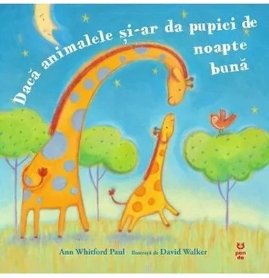 Daca animalele si-ar da pupici de noapte buna