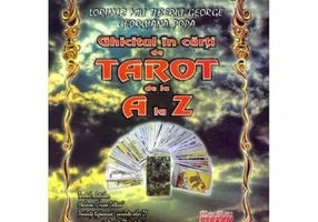 Ghicitul in carti Tarot de la A la Z + Set carti de Tarot
