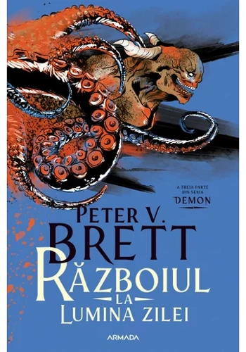 Razboiul la lumina zilei (Seria DEMON, partea a III-a)