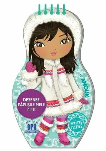 Desenez papusile mele - Inuite - cu Anouk