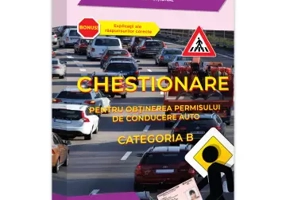 Chestionare pentru obținerea permisului de conducere auto. Categoria B