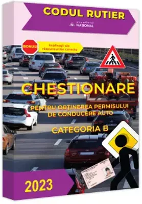 Chestionare pentru obținerea permisului de conducere auto. Categoria B