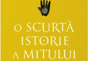 O scurta istorie a mitului