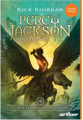 Blestemul Titanului. Seria Percy Jackson si Olimpienii, Vol.3