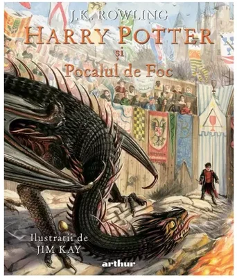 Harry Potter si Pocalul de Foc #4, editie ilustrata