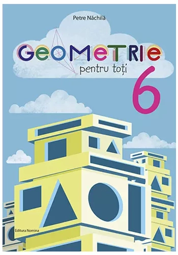 Geometrie pentru toti cls a 6-a