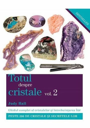 Totul despre cristale Vol. 2