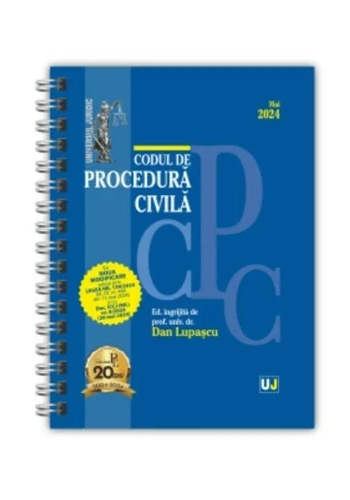Codul de procedura civila MAI 2024 - EDITIE SPIRALATA