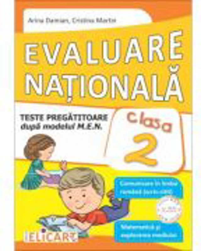 Evaluare nationala clasa a 2-a. Teste pregatitoare dupa model european. Comunicare in limba romana (scris-citit) 2018. Matematica si explorarea mediul