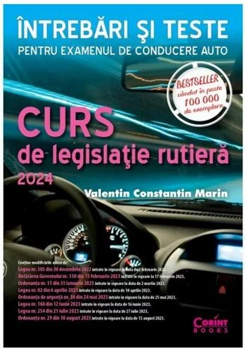 Curs de legislatie rutiera 2024. Intrebari si teste. Editie revizuita si adaugita