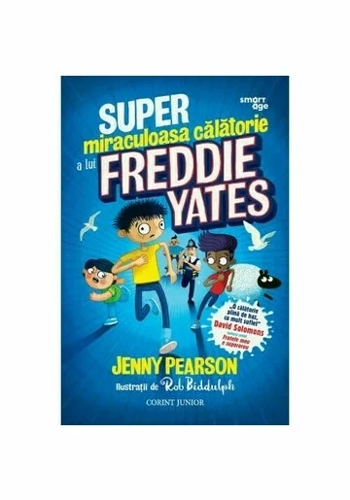 Super-miraculoasa calatorie a lui Freddie Yates