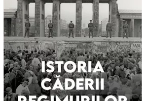 Istoria caderii regimurilor comuniste