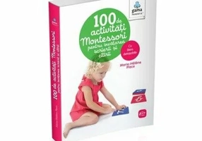 100 de activități Montessori pentru învățarea scrierii și citirii