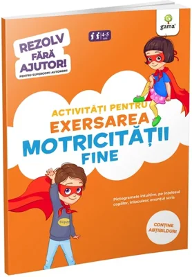 Activitati pentru exersarea motricitatii fine • 3-5 ani