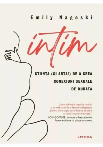 Intim. Stiinta (si arta!) de a crea conexiuni sexuale de durata