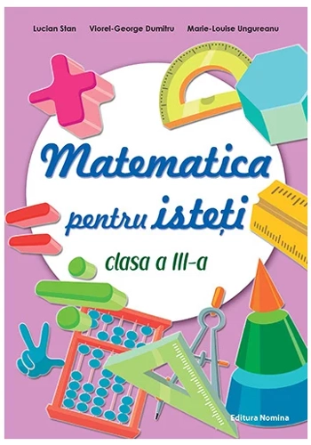 Matematica pentru isteti – clasa a III-a