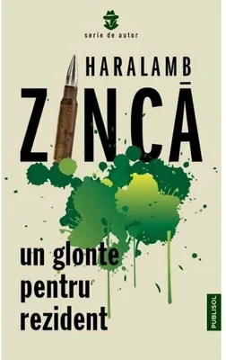 Un glonte pentru rezident