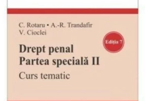 Drept penal. Partea speciala II. Curs tematic