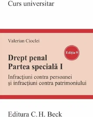 Drept penal. Partea speciala I. Infractiuni contra persoanei si infractiuni contra patrimoniului