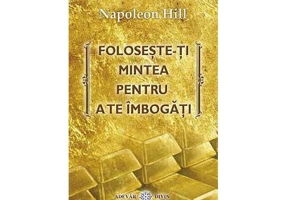 Foloseste-ti mintea pentru a te imbogati