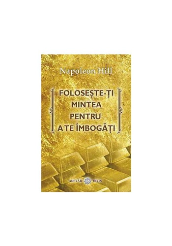 Foloseste-ti mintea pentru a te imbogati